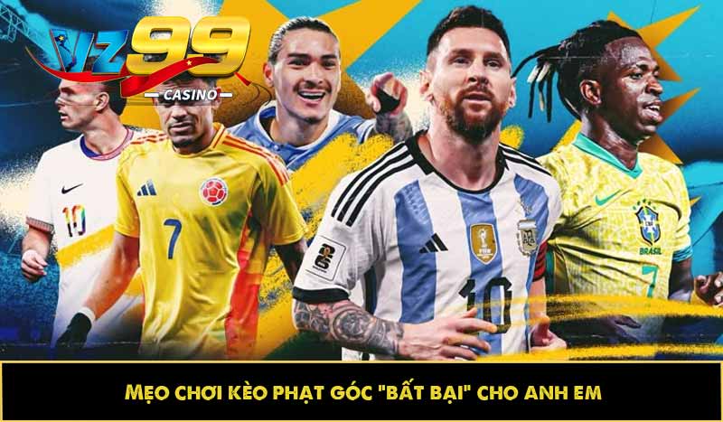 Mẹo chơi kèo phạt góc “bất bại” cho anh em